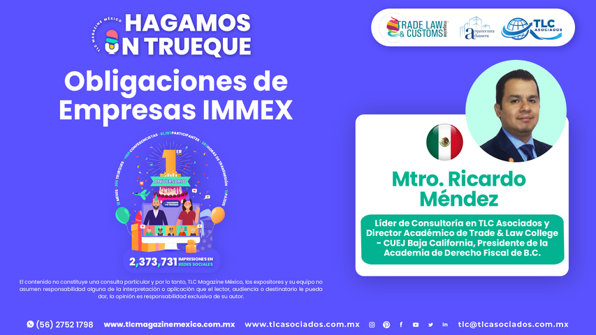 Bee Conocimiento - Obligaciones de Empresas IMMEX por el Mtro. Ricardo Méndez