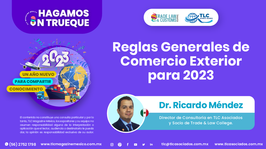 Hagamos un Trueque - Reglas Generales de Comercio Exterior para 2023 por el Dr. Ricardo Méndez