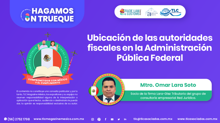 Hagamos un Trueque - Ubicación de las autoridades fiscales en la Administración Pública Federal por el Mtro. Omar Lara Soto