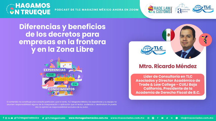 Bee Conocimiento - Diferencias y beneficios de los decretos para empresas en la frontera y en la Zona Libre por el Mtro. Ricardo Méndez