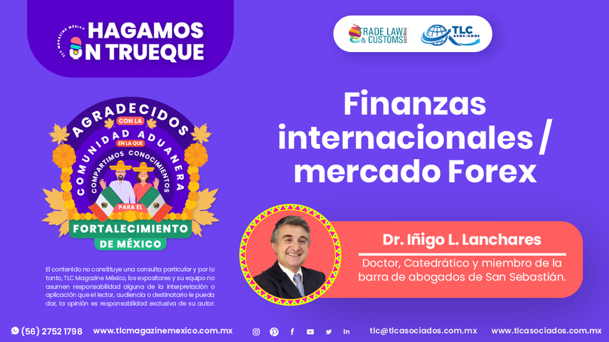 Hagamos un Trueque - Finanzas internacionales - mercado Forex por el Dr. Iñigo L. Lanchares