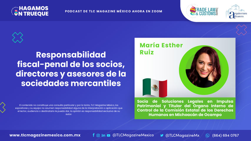 Responsabilidad fiscal-penal de los socios, directores y asesores de las sociedades mercantiles con María Esther Ruiz