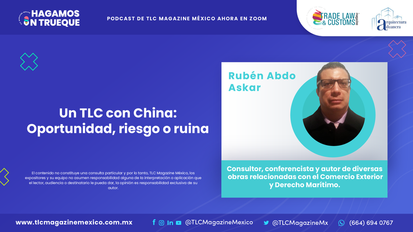 Un TLC con China: Oportunidad, riesgo o ruina por Rubén Abdo Askar
