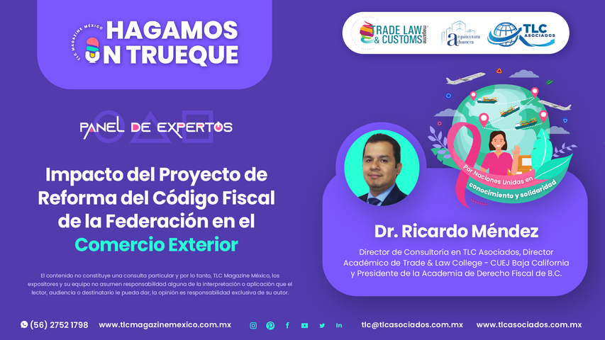 Bee Conocimiento - Impacto del Proyecto de Reforma del Código Fiscal de la Federación en el Comercio Exterior por el Dr. Ricardo Méndez