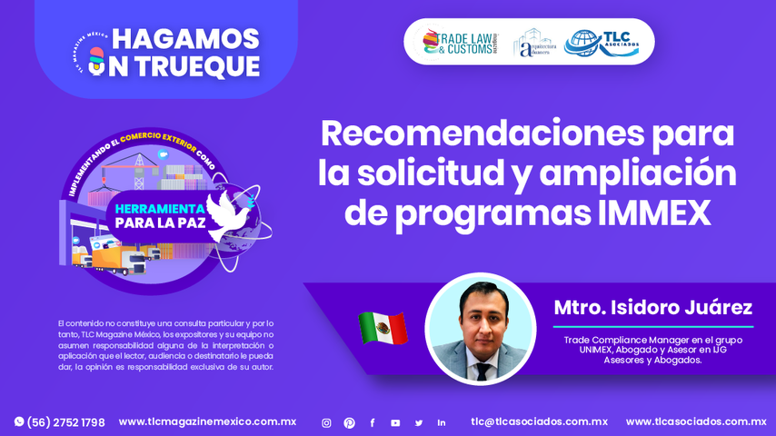 Hagamos un Trueque - Recomendaciones para la solicitud y ampliación de programas IMMEX por el Mtro. Isidoro Juárez