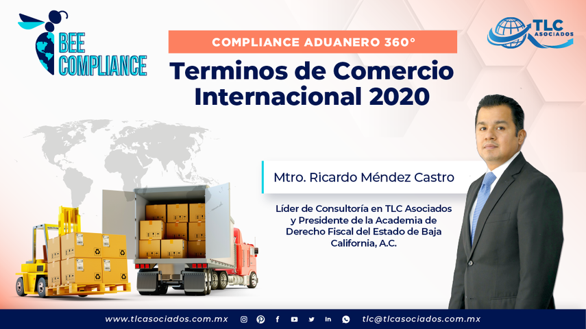 Bee Compliance TLC: Tips INCOTERMS 2020 por el Mtro. Ricardo Méndez Castro