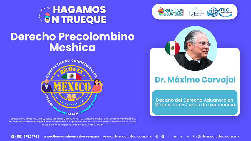 Hagamos un Trueque - Derecho Precolombino Meshica por el Dr. Máximo Carvajal