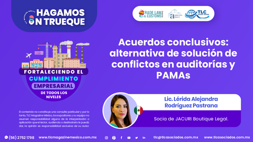 Hagamos un Trueque - Acuerdos conclusivos - alternativa de solución de conflictos en auditorías y PAMAs por la Lic. Lérida Alejandra Rodriguez Pastrana