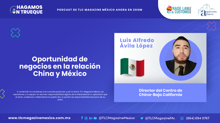Oportunidad de negocios en la relación China y México por Luis Alfredo Ávila López