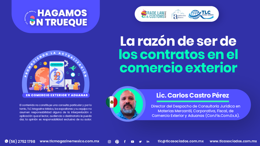 Hagamos un Trueque - La razón de ser de los contratos en el comercio exterior por el Lic. Carlos Castro Pérez