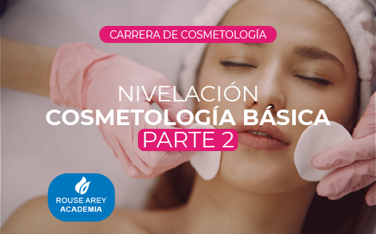 Nivelación: Cosmetología básica 2