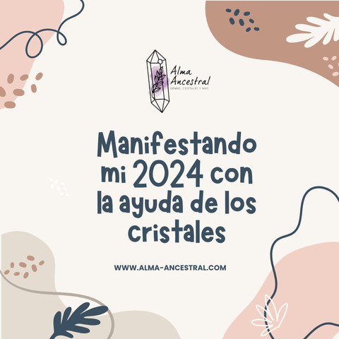 MANIFESTANDO MI 2024 CON LA AYUDA DE LOS CRISTALES