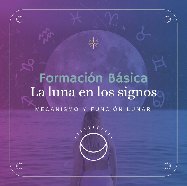 La Luna Por Los Signos. Mecanismo Y Función Lunar (CURSO COMPLETO ...