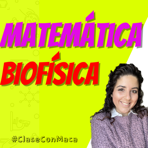 Biofisica + Matemática