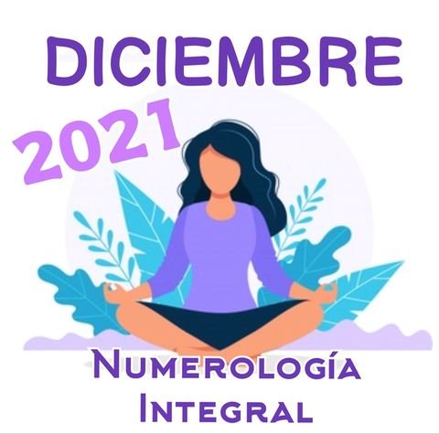 DICIEMBRE 2021 - NUMEROLOGÍA INTEGRAL - Prof. Mirka