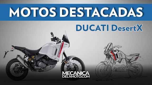 Motos destacadas: Ducati DesertX