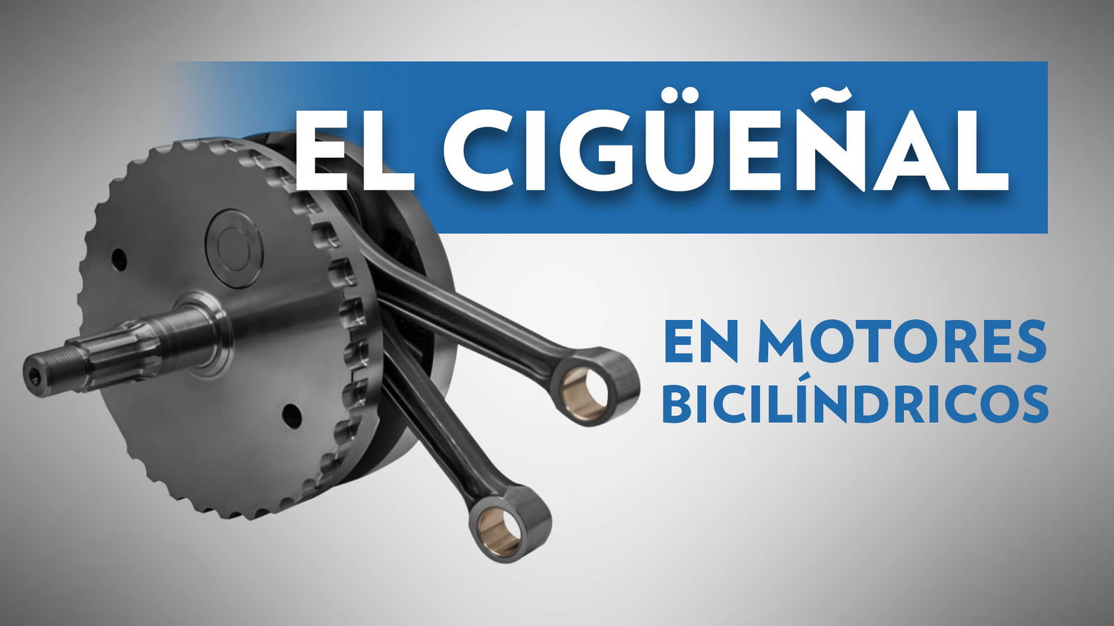 El Cigüeñal En Motores Bicilíndricos