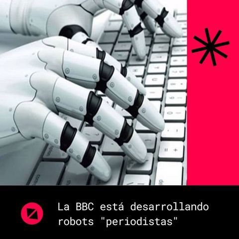 La BBC está desarrollando robots 