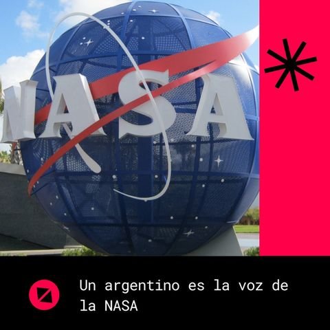 Un argentino es la voz de la NASA