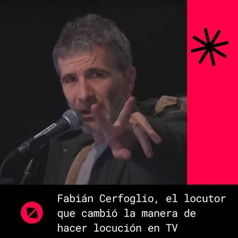 Fabián Cerfoglio, entrevista al locutor que cambió la manera de hacer locución en TV