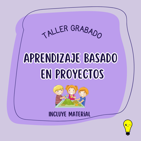 Taller Grabado: Aprendizaje Basado En Proyectos - Activando La Educación