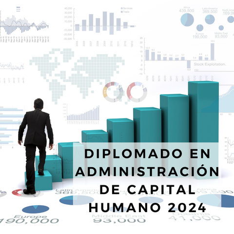 Grabación Diplomado en Administración de Capital Humano 2024 02-12-23