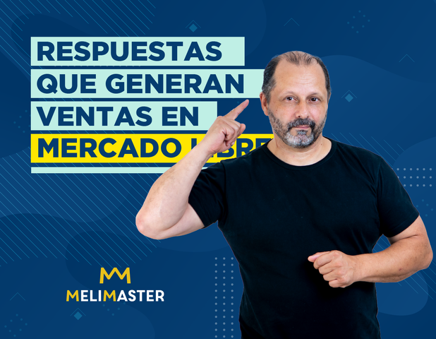 Respuestas que generan ventas en Mercado Libre