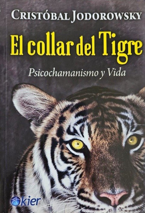El Collar del Tigre - Cristóbal Jodorowsky 
