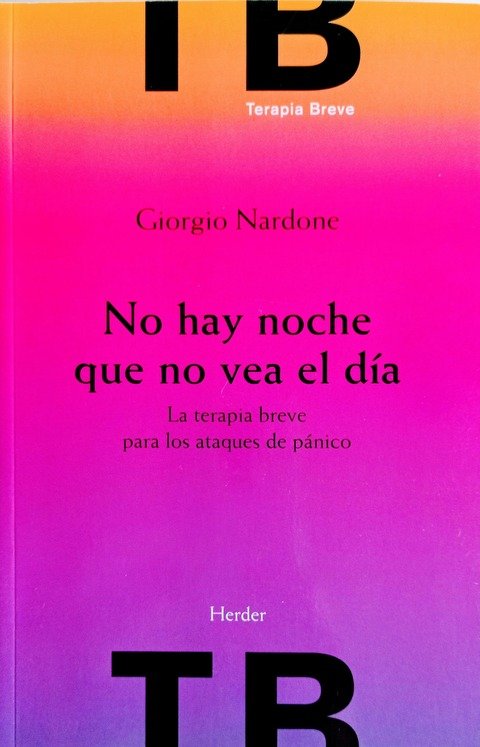 No hay Noche que no vea el Día - Giorgio Nardone