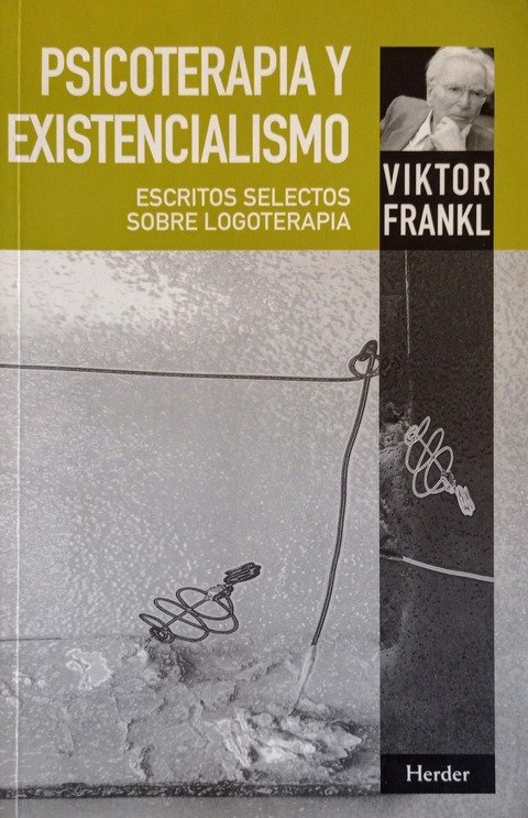 Psicoterapia y Existencialismo - Viktor E. Frankl 