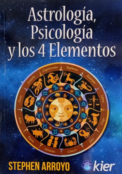 Astrología, Psicología y los 4 Elementos - Stephen Arroyo