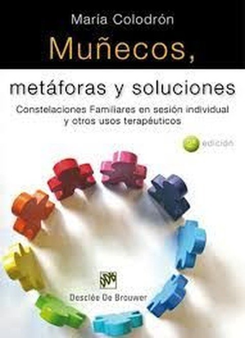 Muñecos, Metáforas y Soluciones - María Colodrón 