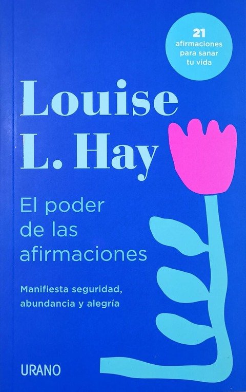 El poder de las afirmaciones - Louise L. Hay