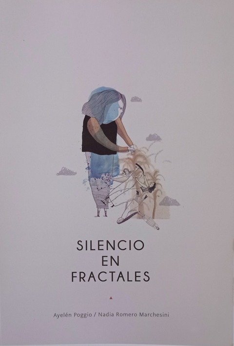 Silencio en Fractales - Ayelén Poggio • Nadia Romero Marchesini