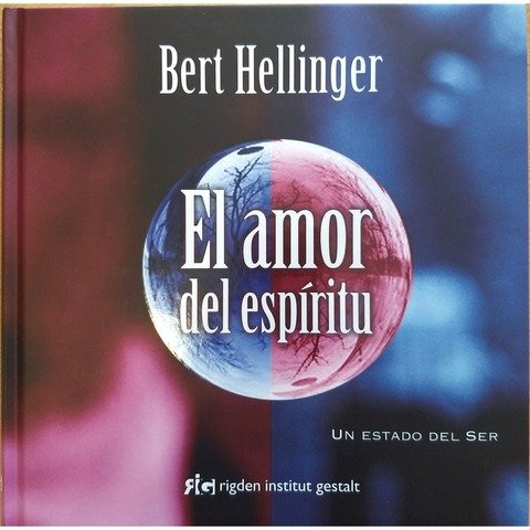 El Amor del Espíritu - Bert Hellinger