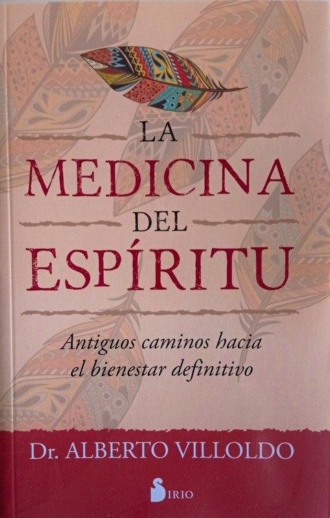 Medicina del Espíritu - Alberto Villoldo