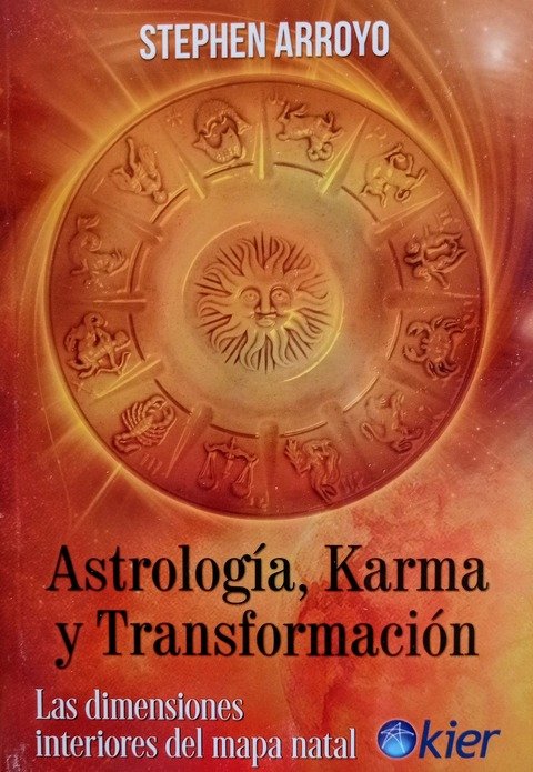 Astrología, Karma y Transformación - Stephen Arroyo