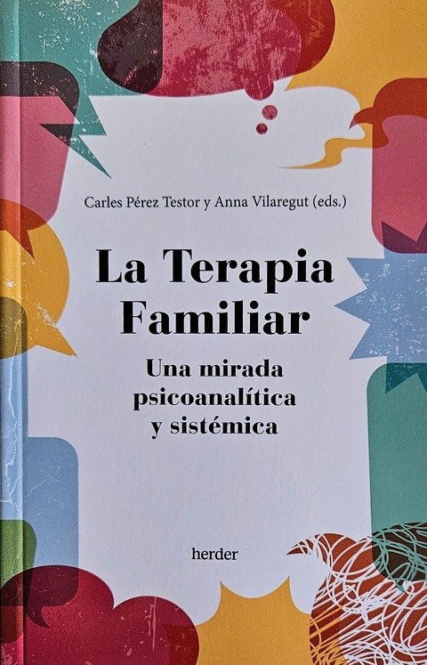 La Terapia Familiar - Carles Pérez Testor y Anna Vilaregut