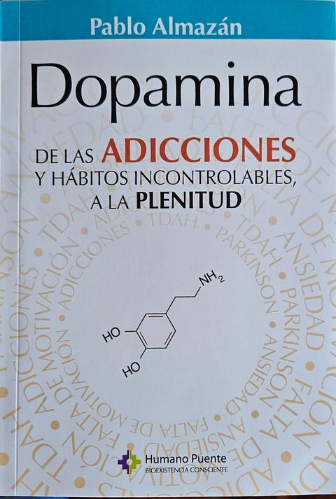 Dopamina - Pablo Almazán - Humano Puente