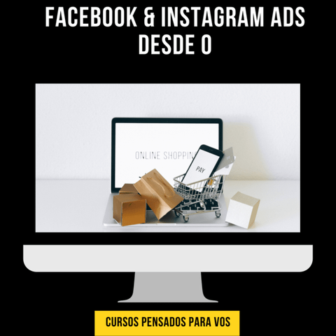 Facebook & Instagram Ads desde 0