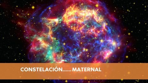 ¿Conoces el concepto Constelación maternal?