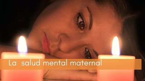 Hablemos de Salud Mental Materna