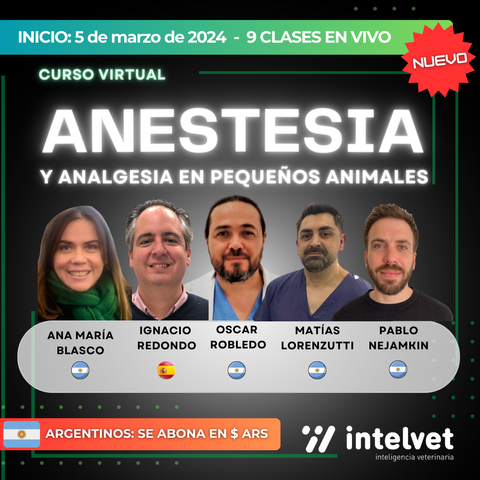 Curso Virtual de Anestesia y Analgesia en Pequeños Animales. Coordinador: Dr. Oscar Robledo