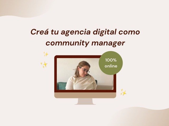 Creá tu agencia digital como community manager