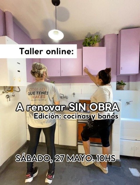 TALLER ONLINE: A Renovar SIN OBRA! >EDICIÓN: BAÑOS Y COCINAS