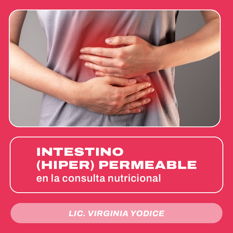 INTESTINO (HIPER)PERMEABLE en la consulta nutricional