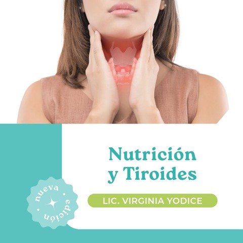 NUTRICIÓN Y TIROIDES (re-edición)