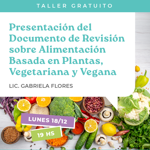 Presentación del Documento de Revisión sobre Alimentación Basada en Plantas,  Vegetariana y Vegana